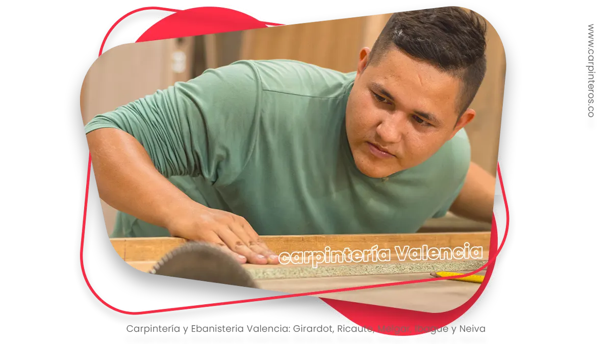 Carpinteria valencia carpinteros girardot
