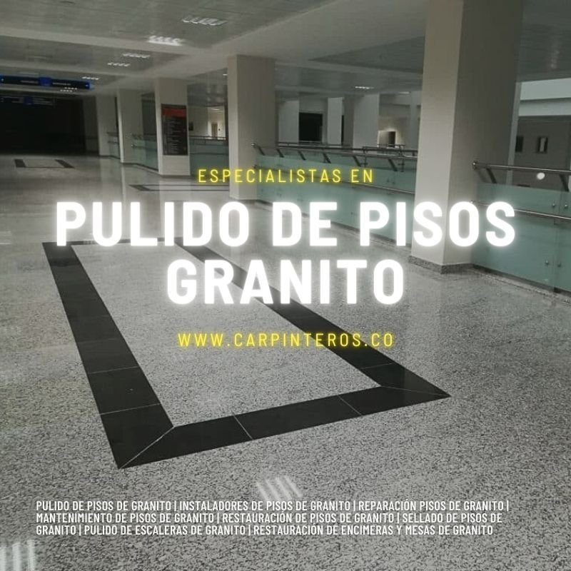 Pulido de pisos en Granito Bogota carpinteros.com