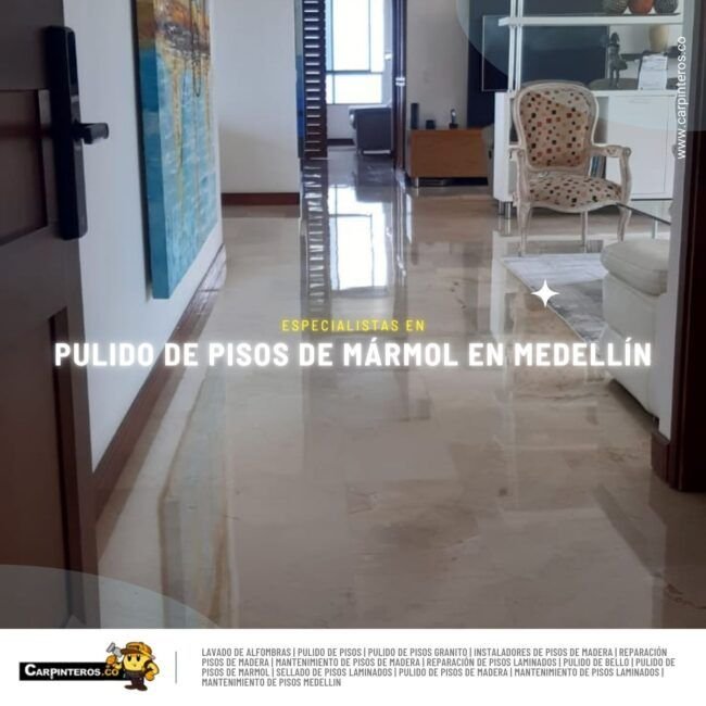 Pulido de pisos de marmol Medellin 2